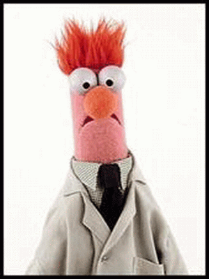 Beaker from “the Muppet show”